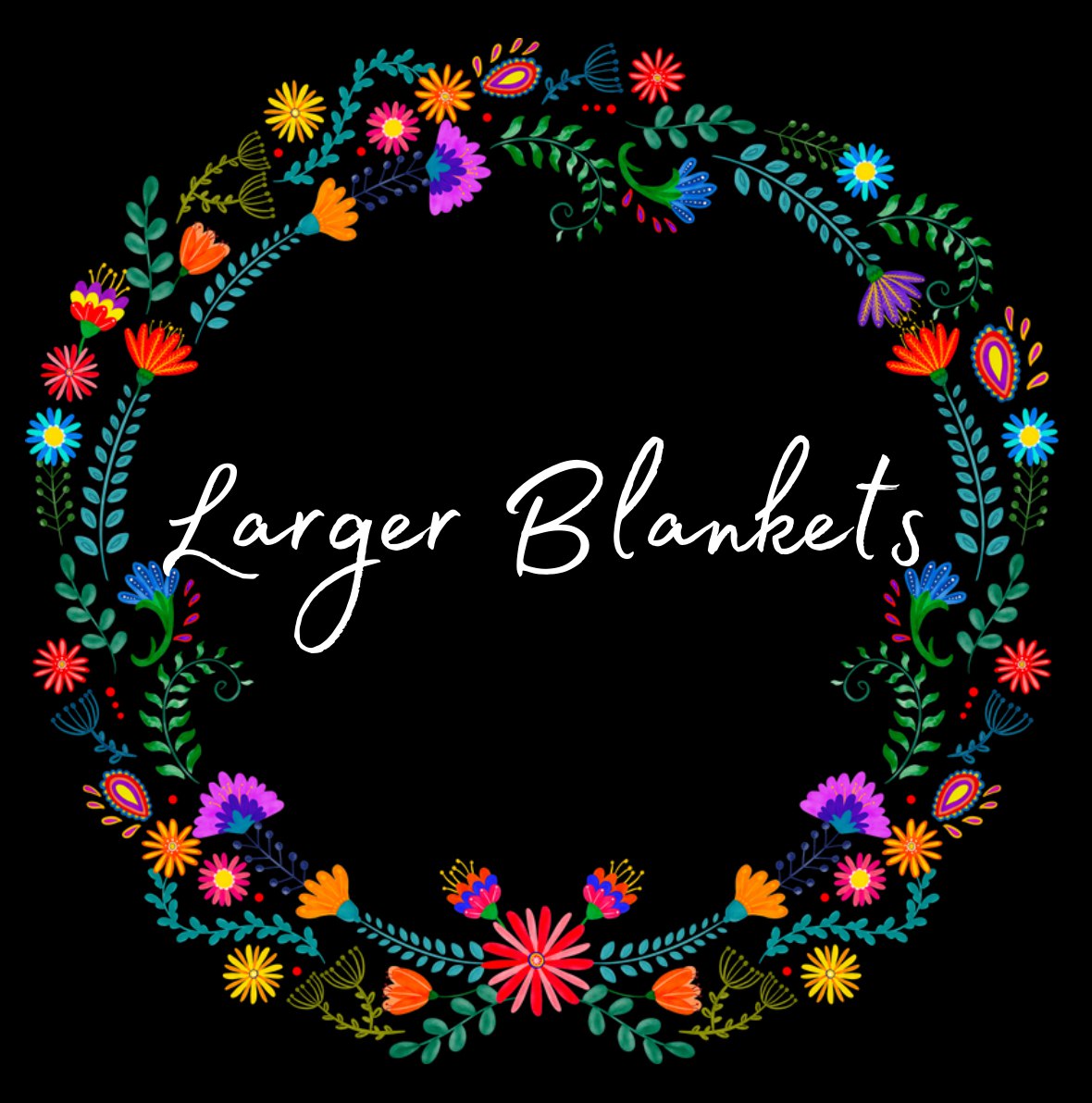 Larger Blankets