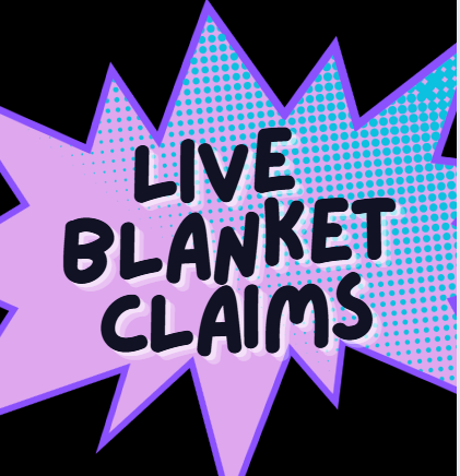 LIVE BLANKET CLAIMS